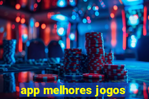 app melhores jogos